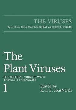 portada The Plant Viruses: Polyhedral Virions with Tripartite Genomes
