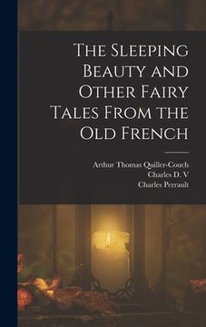 portada The Sleeping Beauty and Other Fairy Tales From the old French