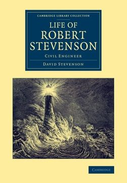 portada Life of Robert Stevenson: Civil Engineer (Cambridge Library Collection - Technology) 