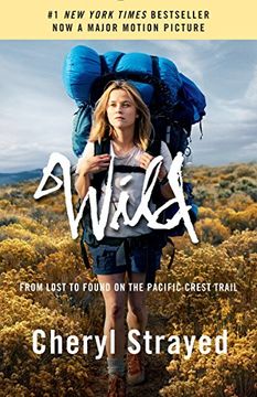portada Wild (Movie Tie-In Edition): From Lost to Found on the Pacific Crest Trail 