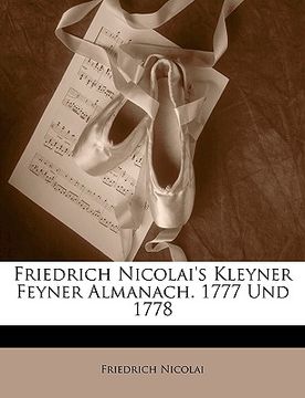 portada Friedrich Nicolai's Kleyner Feyner Almanach. 1777 Und 1778 (en Alemán)