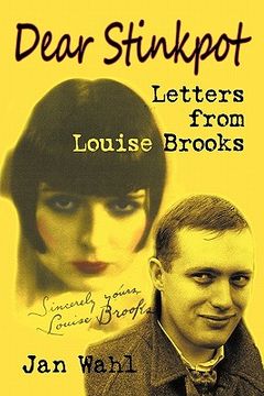 portada dear stinkpot: letters from louise brooks (en Inglés)