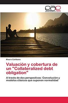 portada Valuación y Cobertura de un "Collateralized Debt Obligation"