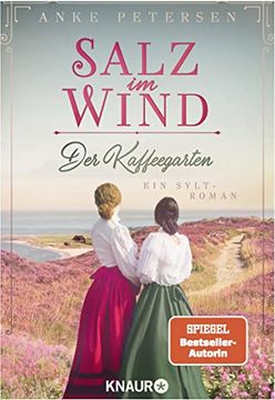 portada Der Kaffeegarten. Salz im Wind: Ein Sylt-Roman (Die Kaffeegarten-Trilogie, Band 1) (en Alemán)