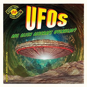portada Ufos: Are Alien Aircraft Overhead? (Science Fact or Science Fiction? ) (in English)