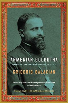 portada Armenian Golgotha: A Memoir of the Armenian Genocide, 1915-1918 (en Inglés)