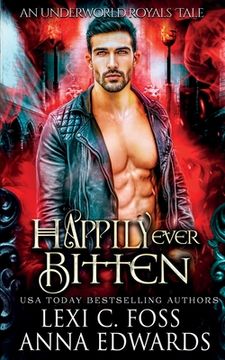 portada Happily Ever Bitten: A Dark Vampire Romance (en Inglés)