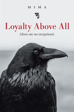 portada Loyalty Above All (There Are No Exceptions) (en Inglés)