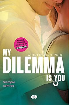 portada Siempre Contigo (my Dilemma is you Iii) (in Spanish)