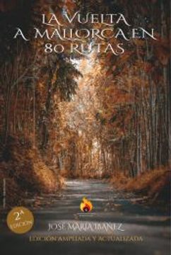 portada La Vuelta a Mallorca en 80 Rutas (2ª Ed. )