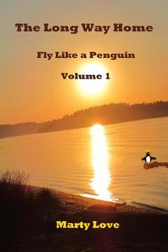portada Fly Like a Penguin: The Long Way Home (en Inglés)