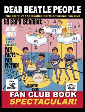 portada Dear Beatle People: The Story of The Beatles North American Fan Club (en Inglés)