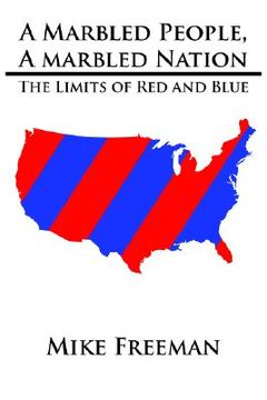 portada a marbled people, a marbled nation: the limits of red and blue (in English)