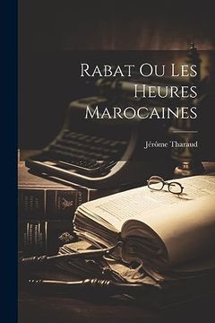 portada Rabat ou les Heures Marocaines (en Francés)