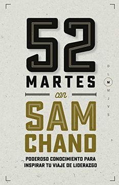 portada 52 Martes con sam Chand: Poderoso Conocimiento Para Inspirar tu Viaje de Liderazgo (in Spanish)
