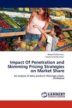 portada impact of penetration and skimming pricing strategies on market share (en Inglés)