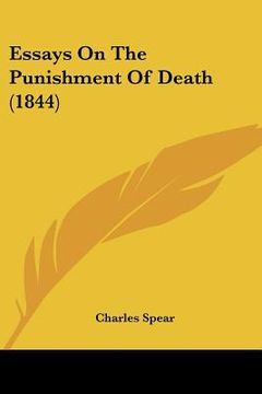 portada essays on the punishment of death (1844)