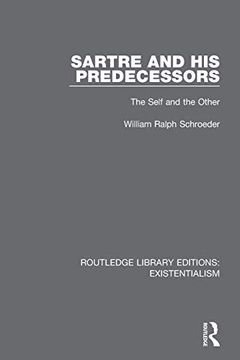 portada Sartre and his Predecessors (Routledge Library Editions: Existentialism) (en Inglés)