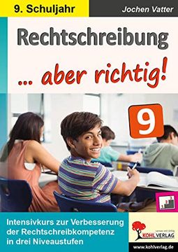 portada Rechtschreibung. Aber Richtig! / Klasse 9: Intensivkurs zur Verbesserung der Rechtschreibkompetenz im 9. Schuljahr (in German)