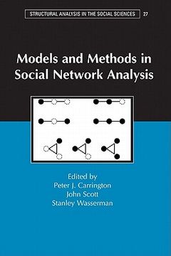 portada Models and Methods in Social Network Analysis Hardback (Structural Analysis in the Social Sciences) (in English)