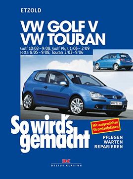 portada So Wird's Gemacht. Vw Golf / vw Touran ab 10/03: Bd 133: 75 - 200 ps und Diesel 75 - 140 ps. Pflegen - Warten - Reparieren (en Alemán)