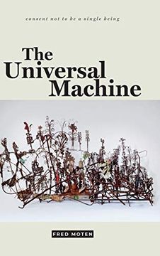 portada The Universal Machine (Consent not to be a Single Being) (en Inglés)