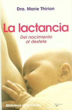 portada La Lactancia. Del Nacimiento al Destete (in Spanish)