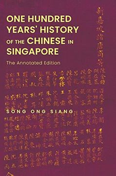 portada One Hundred Years' History of the Chinese in Singapore: The Annotated Edition (in English)