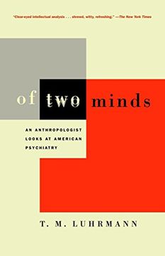 portada Of two Minds: An Anthropologist Looks at American Psychiatry (en Inglés)