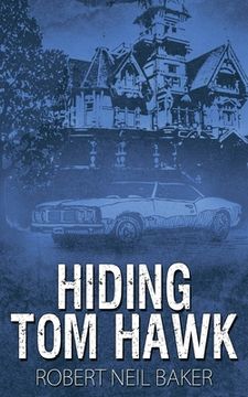 portada Hiding Tom Hawk