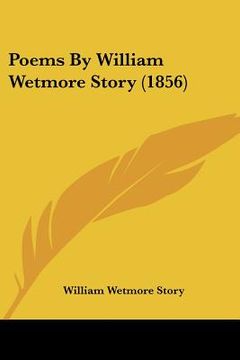 portada poems by william wetmore story (1856) (en Inglés)