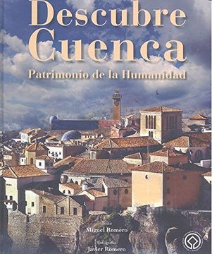portada Descubre Cuenca: Patrimonio de la Humanidad