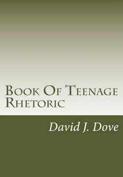 portada Book Of Teenage Rhetoric (en Inglés)