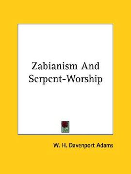 portada zabianism and serpent-worship (en Inglés)