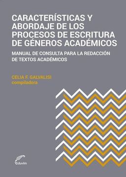 portada Características y abordaje de los procesos de escritura de géneros académicos: Manual de consulta para la redacción de textos académicos (in Spanish)