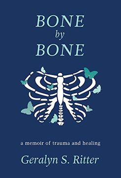 portada Bone by Bone: A Memoir of Trauma and Healing 