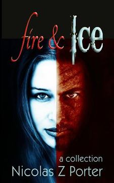 portada Fire and Ice: a collection (en Inglés)