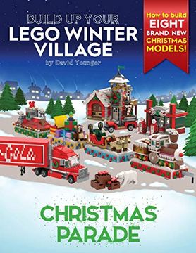 portada Build up Your Lego Winter Village: Christmas Parade (en Inglés)