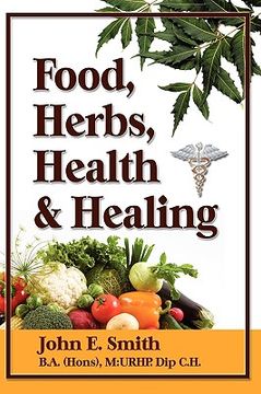 portada foods, herbs, health and healing (en Inglés)