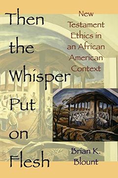 portada Then the Whisper put on Flesh: New Testament Ethics in an African American Context (in English)