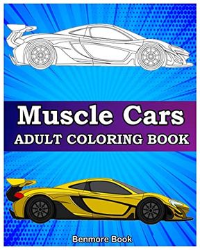 portada Muscle Cars: Adult Coloring Books, Classic Cars, Trucks, Planes Motorcycle and Bike (Dover History Coloring Book) 