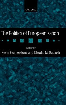 portada The Politics of Europeanization (en Inglés)