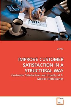 portada improve customer satisfaction in a structural way (en Inglés)