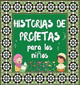 portada Historias de Profetas: Cuentos Coránicos de Profetas de Diferentes Epocas Para Niños Interés en la Cama