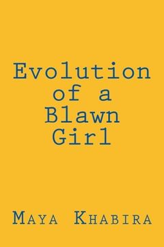 portada Evolution of a Blawn Girl: For women of color who love deeply, fly high and dream with intent to change the world, this book is for you.