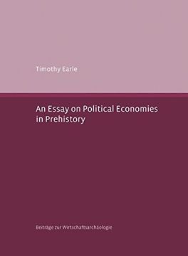 portada An Essay on Political Economies in Prehistory (en Inglés)