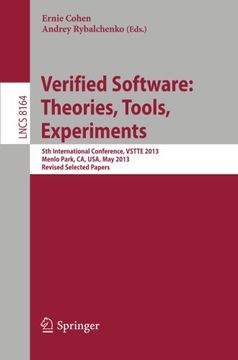 portada Verified Software: Theorie, Tools, Experiments: 5th International Conference, Vstte 2013, Menlo Park, ca, Usa, may 17-19, 2013, Revised Selected Papers (Lecture Notes in Computer Science) (in English)