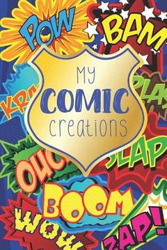portada My Comic Creations: Make Your Own Comic Stories