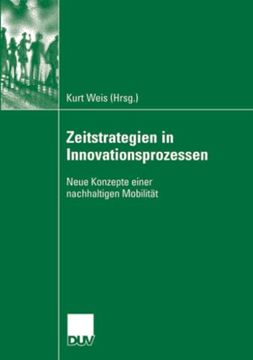 portada Zeitstrategien in Innovationsprozessen: Neue Konzepte Einer Nachhaltigen Mobilität (en Alemán)