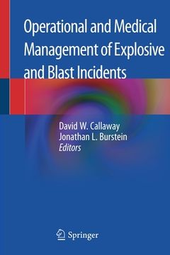 portada Operational and Medical Management of Explosive and Blast Incidents (en Inglés)